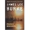 Every Dave Robicheaux novel by James Lee Burke : IN ORDER