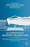 A conspiracy against Obamacare : the Volokh conspiracy and the health care case