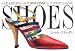 Shoes: A Celebration of Pumps, Sandals, Slippers & More by Linda O'Keeffe
