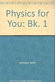 Physics for you