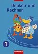 Denken und Rechnen - Ausgabe f�r Grundschulen 2004: Denken und Rechnen 1. Sch�lerband. Nordrhein-Westfalen, Niedersachsen und Schleswig-Holstein