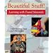 Beautiful Stuff!: Learning with Found Materials