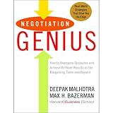 Negotiation Genius: How to Achieve Brilliant Results at the Bargaining Table (Unabridged)