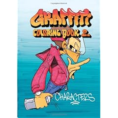 Graffiti Coloring Book 2: Characters