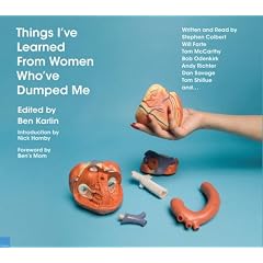 Things I've Learned From  Women Who've Dumped Me