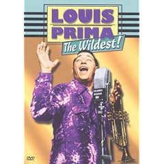 Louis Prima: The Wildest!
