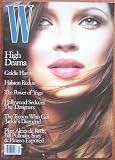 W Magazine , July 1996 Volume 25, issue seven, Revival Meeting, Hi Drama, Goldie Hawn, Halston Redux, Power of Yoga, Hollywood Seduces the Designers, Tycoon Who Got Jackie's Diamond, Alexix de Rede, Bill Pullman, Suzy and Picasso Exposed