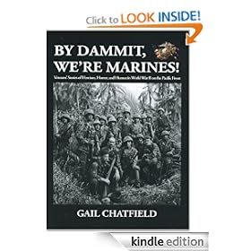 By Dammit, We're Marines! Veterans' Stories of Heroism, Horror, and Humor in World War II on the Pacific Front