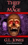 Thief & Mage (The Corrin Chronicles) by G.L. Jones Thief & Mage (The Corrin Chronicles) by G.L. Jones