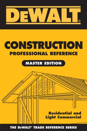 Construction Contractors Handbook: Residental and Light Commerical Company (Dewalt Trade Reference)