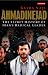 Ahmadinejad: The Secret History of Iran's Radical Leader