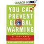 You Can Prevent Global Warming (and Save Money!): 51 Easy Ways