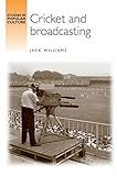 Cricket and broadcasting