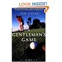 A Gentleman's Game: A Novel