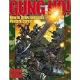 Gung Ho!: How to Draw Fantastic Military Comics