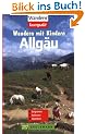 Allg�u. Wandern mit Kindern. Burgruinen - Badeseen - Alpentiere