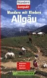 : Allg&auml;u. Wandern mit Kindern: Burgruinen - Badeseen - Alpentiere