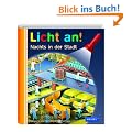 Meyer. Die kleine Kinderbibliothek - Licht an!: Licht an! Nachts in der Stadt: Band 13