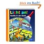 Meyer. Die kleine Kinderbibliothek - Licht an!: Licht an! Nachts in der Stadt: Band 13