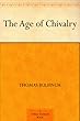 The Age of Chivalry