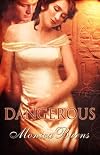 Dangerous