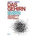 Das Gehirn - ein Unfall der Natur: Und warum es dennoch funktioniert
