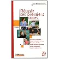 R�ussir ses premiers cours