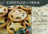 DESSERT-LOVER'S COOKBOOK (Christmas at Home (Barbour)) BROWN, CARRIE