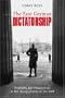 The East German Dictatorship: Problems and Perspectives in the Interpretation of the GDR (Hodder Arnold Publication)
