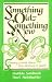 Something Old - Something New Planning a bridal shower... from devotions to dessert by Matilda Nordtvedt, Pearl Steinkuehler