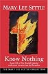 Know Nothing (Beulah Quintet/Mary Lee Settle, Bk 3)
