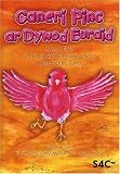 Caneri pinc ar dywod euraid : cerddi bardd plant Cymru 2002-3 a beirdd ifanc Cymru