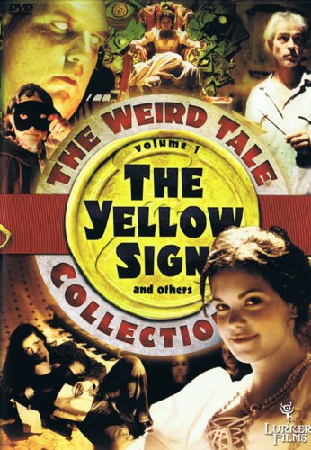 Cover image : The Weird Tale Collection, Vol. 1: The Yellow Sign and Others