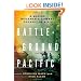 Battleground Pacific: A Marine Rifleman's Combat Odyssey in K/3/5