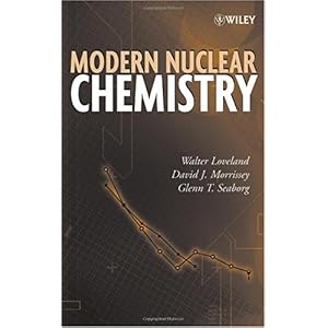 【クリックで詳細表示】Modern Nuclear Chemistry
