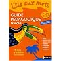 Fran�ais CM1 L'�le aux mots : Guide p�dagogique, p&hellip de Alain Bentolila