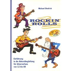 Rockin'Rolls. Einf�hrung in die Akkordbegleitung f�r Gitarrenfans von 12 bis 80.
