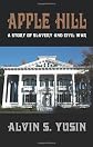 Apple Hill: A Story of Slavery and Civil War