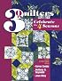 3 Quilters Celebrate the 4 Seasons: By the Calendar Girls