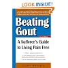 Beating Gout: A Sufferer's Guide to Living Pain Free