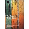 The Empire Writes Back: Theory and Practice in Post-Colonial Literatures (New Accents)