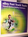eBay Fast Track Tools: Powerful Business Building Techniques