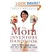 The Mom Inventors Handbook: How to Turn Your Great Idea Into the Next Big Thing