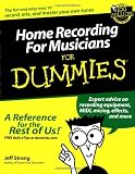 Home Recording for Musicians for Dummies