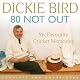 80 Not Out: My Favourite Cricket Memories