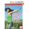 Schlank ohne Frust: Gesund zum Wunschgewicht mit dem Deltaprinzip
