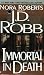 Search : Immortal in Death (In Death, Book 3)
