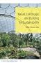Nature, Landscape, and Building for Sustainability: A Harvard Design Magazine Reader
