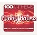 100 Anthems - Funky House