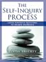 THE SELF-INQUIRY PROCESS: Using Powerful Questions to Awaken Awareness